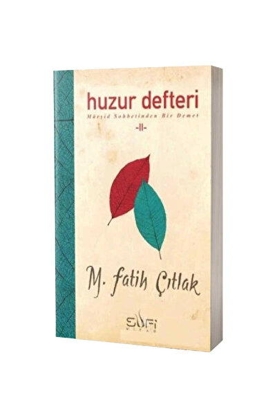 Sufi Kitap Huzur Defteri II / Sufi Kitap / M. Fatih Çıtlak