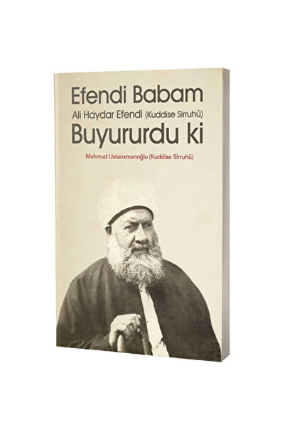 Ahıska Yayınevi Efendi Babam Ali Haydar Efendi Buyururdu Ki / Mahmud Ustaosma...