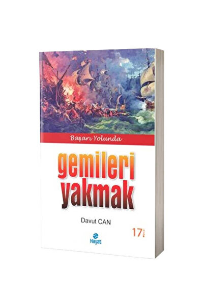 Hayat Yayınları Gemileri Yakmak / Hayat Yayınları / Davut Can
