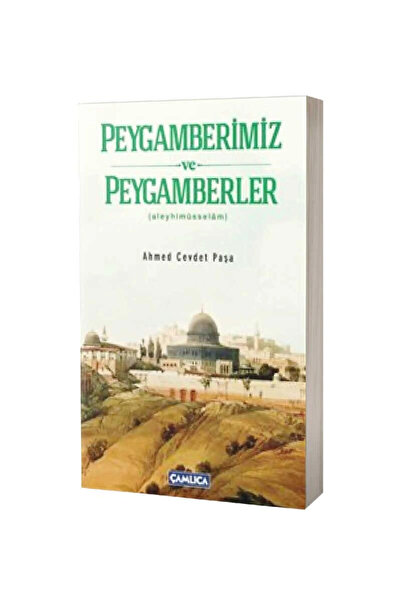 Çamlıca Basım Yayın Peygamberimiz Ve Peygamberler (aleyhimüsselam)