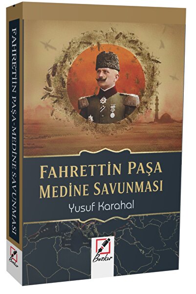 Katip Yayınevi Kültür Kitaplığı FAHRETTİN PAŞA MEDİNE SAVUNMASI