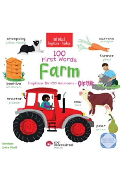 Koç Üniversitesi Yayınları İki Dilli: İngilizce-Türkçe 100 First Words – Farm...