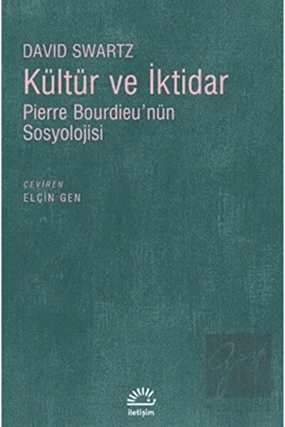 İletişim Yayınları Kültür ve İktidar: Pierre Bourdieu'nün Sosyolojisi