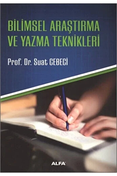 Alfa Yayınları Bilimsel Araştırma Ve Yazma Teknikleri