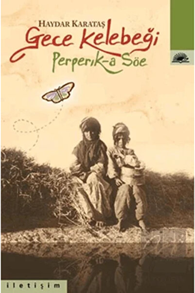 İletişim Yayınları Gece Kelebeği: Perperik-a Söe