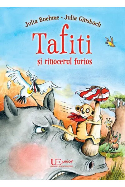 Univers Enciclopedic Junior Tafiti si rinocerul furios