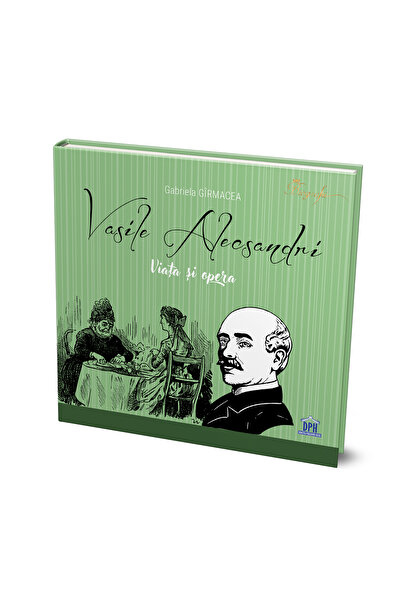 Editura DPH Vasile Alecsandri - Viata si opera