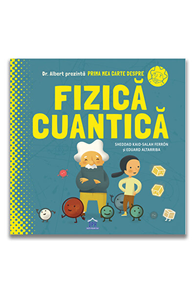 Editura DPH Το πρώτο μου βιβλίο για την κβαντική φυσική