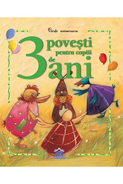 Editura DPH 3 povesti pentru copiii de 3 ani