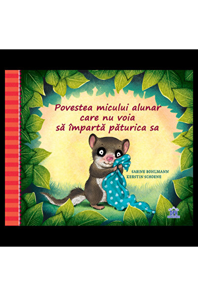 Editura DPH Povestea micului alunar care nu voia sa imparta paturica sa