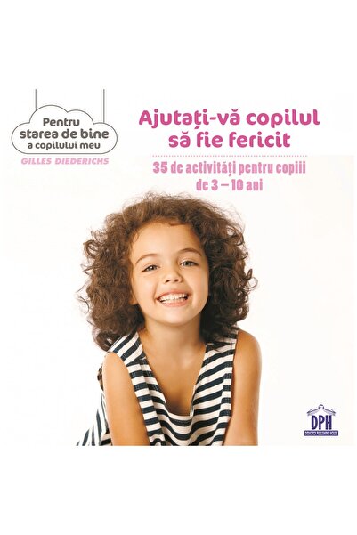 Editura DPH Help your child be happy