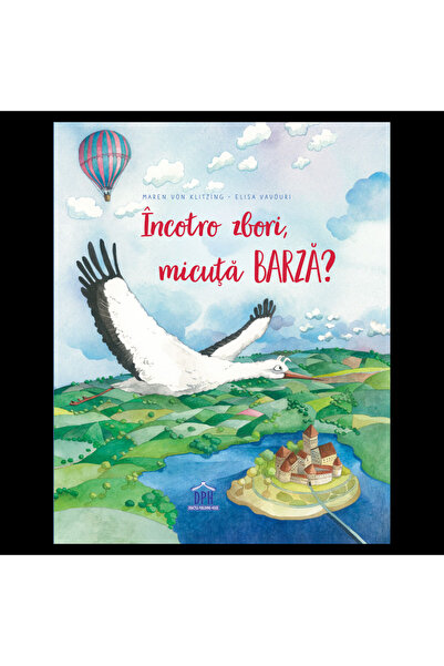 Editura DPH Incotro zbori, micuta barza?