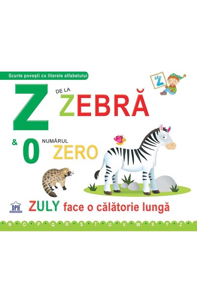 Editura DPH Z de la Zebra - Cartonata