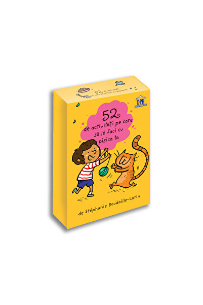 Editura DPH 52 de Activitati pe care sa le faci cu pisica ta