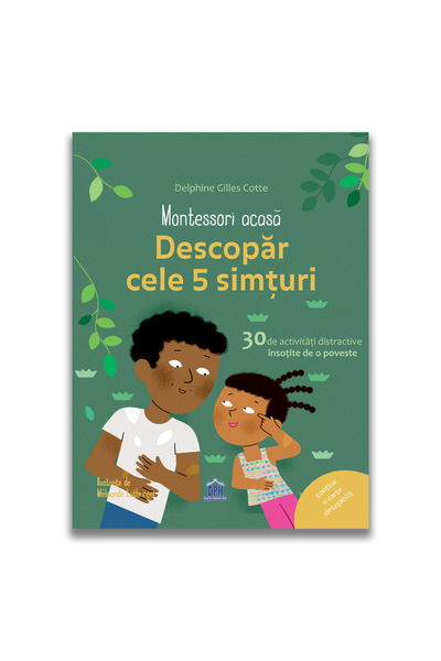 Editura DPH Montessori acasa: Descopera cele cinci simturi - 30 de activitati...