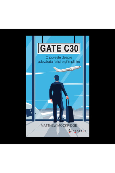 Editura DPH Gate C30 - A story about true happiness and fulfillment