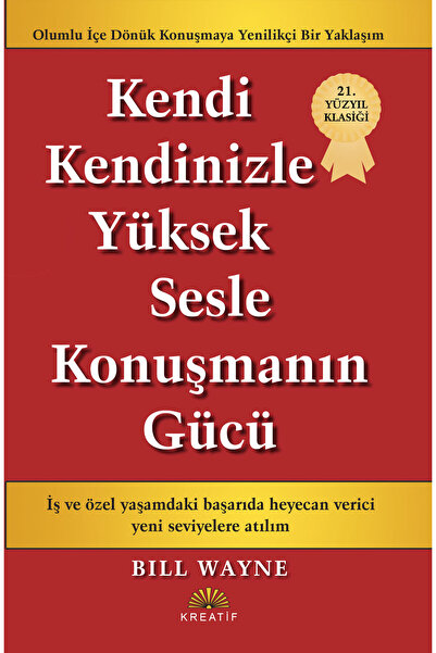 Kendi Kendinizle Yüksek Sesle Konuşmanın Gücü