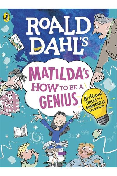 Puffin Books كتاب ماتيلدا لروالد دال: كيفية أن تكون ذكياً: خدع رائعة لخدعة ال...