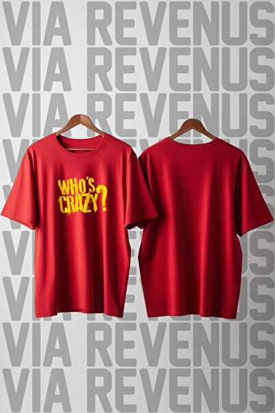 Vordevia Who's Crazy? Printed Crew Neck Wide Fit Unisex Tshirt