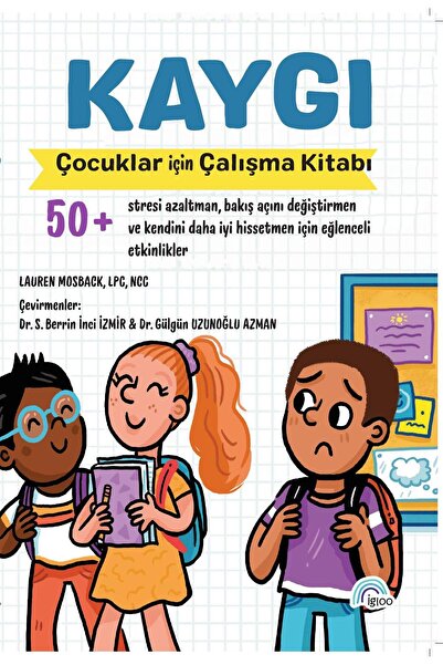 IGLOO Kaygı " Çocuklar İçin Çalışma Kitabı "
