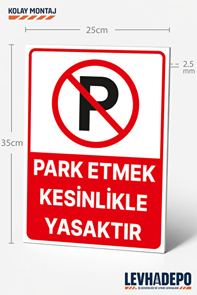 LEVHADEPO Park Etmek Kesinlikle Yasaktır Uyarı Levhası 25x35 Dekota