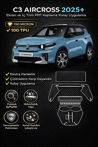 Drive Detailing Citroen C3 Aircross 2025+ Ekran ve İç Trim PPF Kaplama — 190 ...