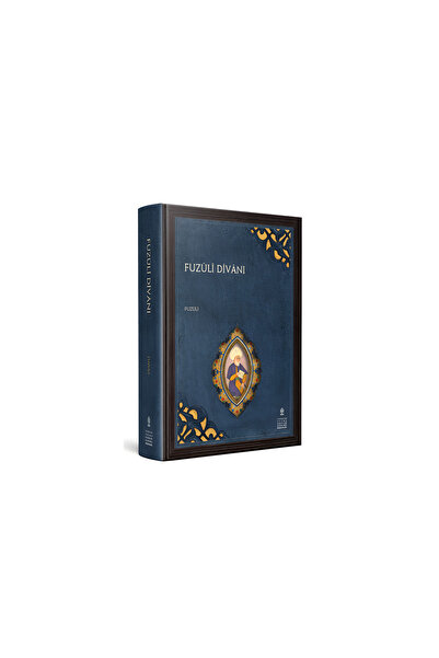 TÜRKİYE YAZMA ESERLER KURUMU BAŞKANLIĞI YAYINLARI FUZÛLÎ DÎVÂNI
