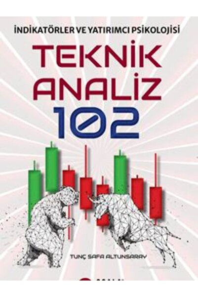 Scala Yayıncılık Teknik Analiz 102 İndikatörler Ve Yatırımcı Psikolojisi
