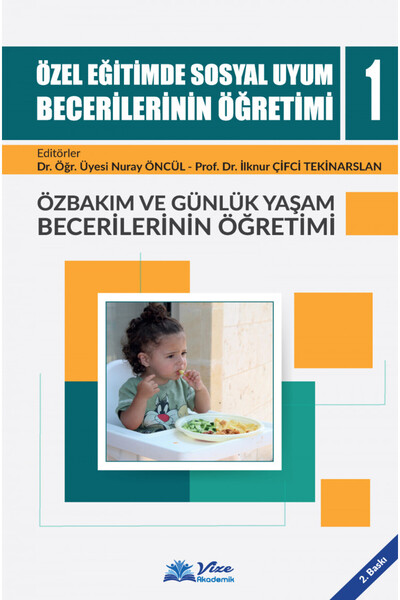 vize akademik Özel Eğitimde Sosyal Uyum Becerilerinin Öğretimi 1