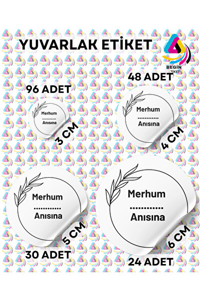 BEGİN ETİKET MERHUM MEVLİT ETİKETİ KİŞİSELEŞTİRİLEBİLİR STİCKER YAPIŞKAN ETİK...