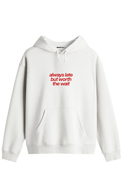 BetterThanCo Φούτερ με κουκούλα Always Late με στάμπα, unisex