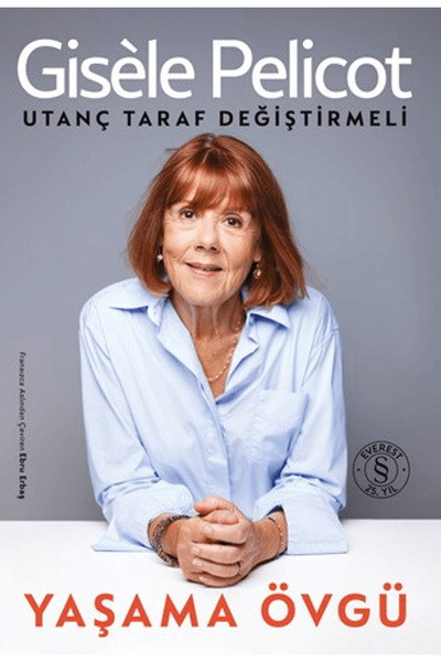 Everest Yayınları Yaşama Övgü / Gisele Pelicot / / 9786253695903