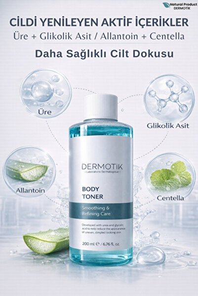 Dermotik Vücut Toniği 200 ml – Sıkılaştırıcı ve Canlandırıcı Selülit Karşıtı ...