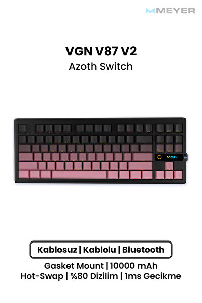 Meyer Gaming VGN V87 V2 Wireless Mekanik Gaming Klavye [10.000mAh & Tri-Mode]