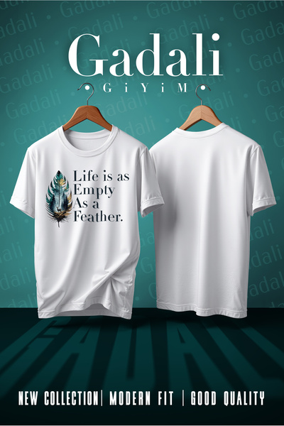 Gadali Unisex Life Is as Empty as a Feather Printed T-Shirt