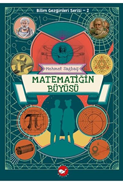 Beyaz Balina Yayınları Matematiğin Büyüsü - Bilim Gezginleri Serisi 2