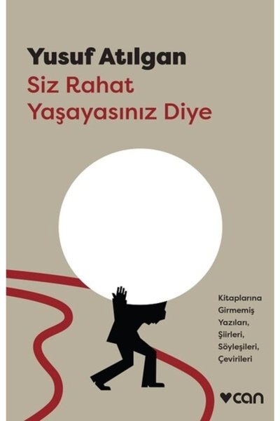 CAN Siz Rahat Yaşayasınız Diye