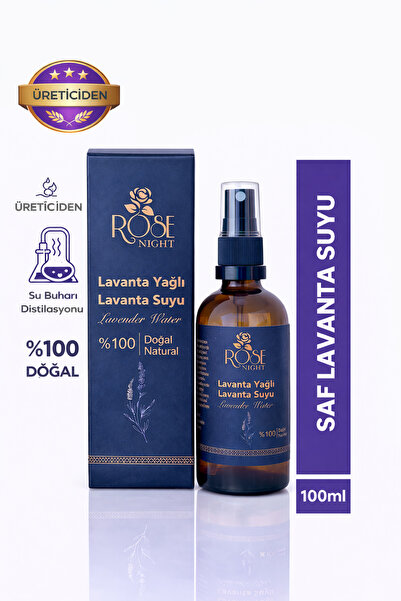 Rose Night Saf Lavanta Yağlı Lavanta Suyu – %100 Doğal – Buhar Distilasyonu –...