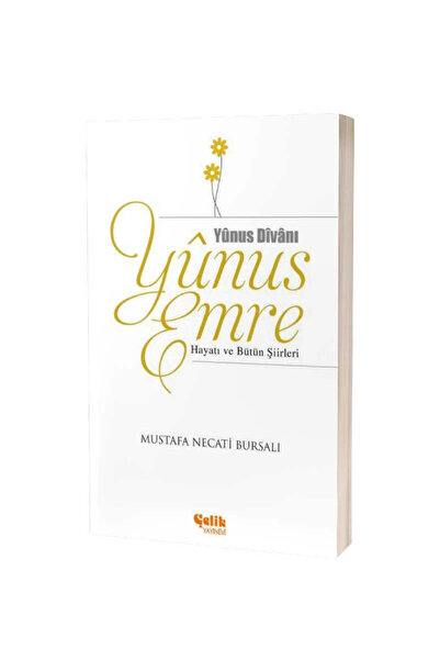 Genel Markalar Yunus Emre; Hayatı ve Bütün Şiirleri