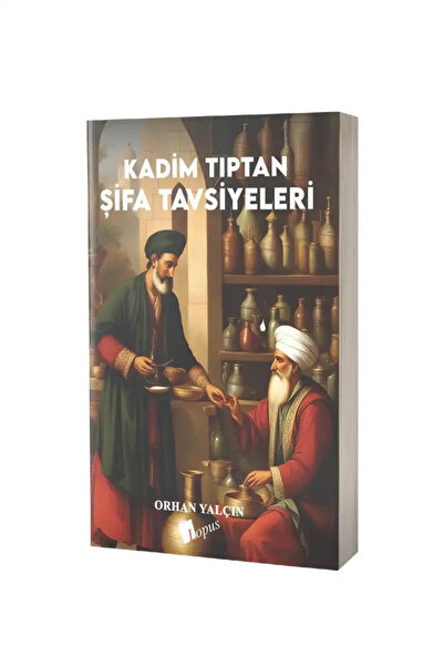 Genel Markalar Kadim Tıptan Şifa Tavsiyeleri