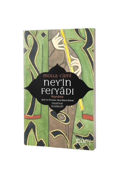 Sufi Kitap Ney'in Feryadı-nay Nayname