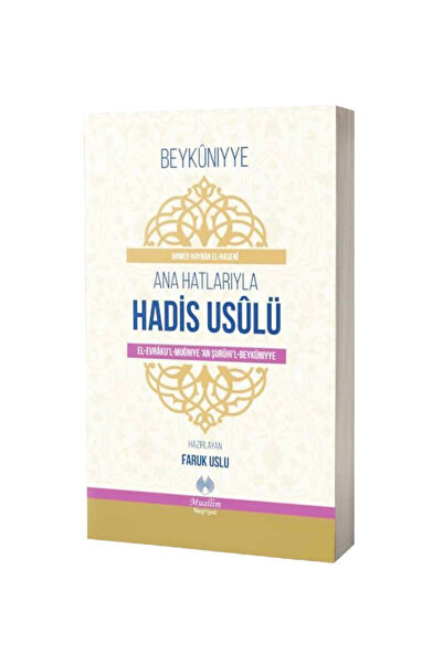 Muallim Neşriyat Ana Hatlarıyla Hadis Usulü & (EL-EVRAKU'L-MUĞNİYE 'AN ŞURUHİ...
