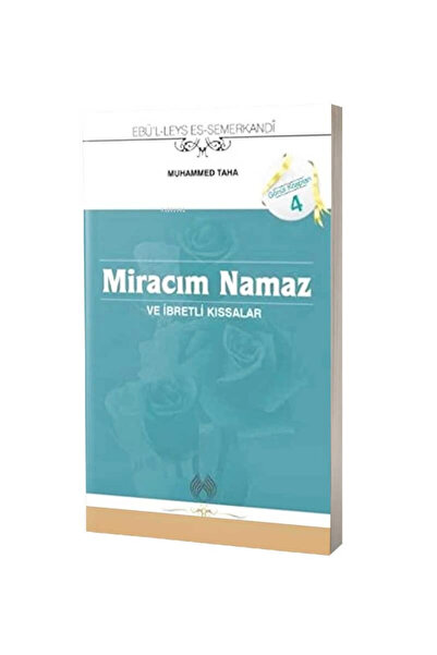 Muallim Neşriyat Miracım Namaz Ve Ibretli Kıssalar - Ebü'l Leys Semerkandi 97...