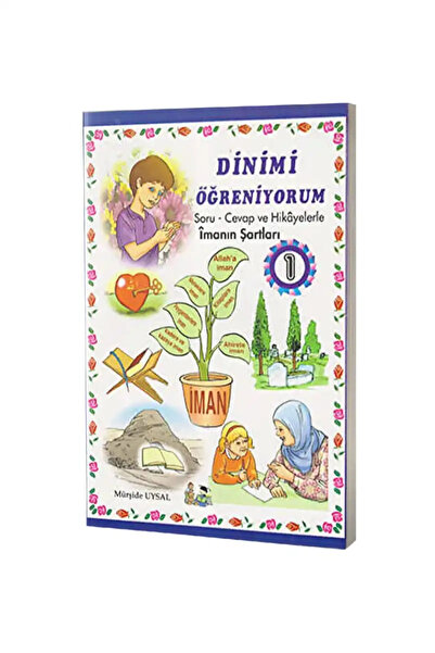 Uysal Yayınevi الكتاب الأول / أنا أتعلم ديني: أسئلة وأجوبة، شروط الإيمان مع ا...