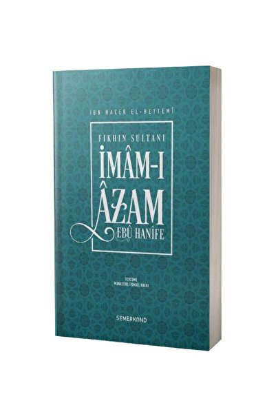 Genel Markalar İmamı Azam Ebu Hanife | Ibn Hacer El-Heytemi