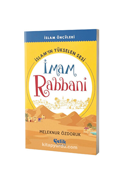 Çelik Yayınevi İslam’ın Yükselen Sesi Imam Rabbani