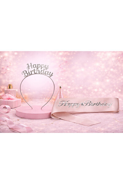 Larenya Happy Birthday Yazılı Metal Taç Ve Kuşak & Pembe Gümüş Kuşak Gümüş Taç