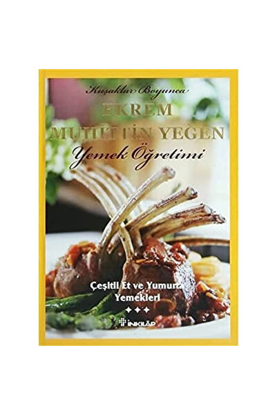 İnkılap Kitabevi Çeşitli Et Ve Yumurta Yemekleri - - Ekrem Muhittin Yeğen Kitabı
