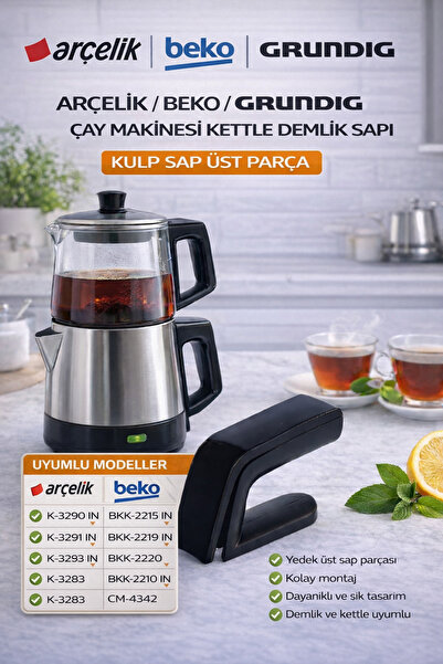 Arçelik K-3290 IN İnox Çay Makinesi Demlik Sapı Kulp Sap Üst Parça 9197061598