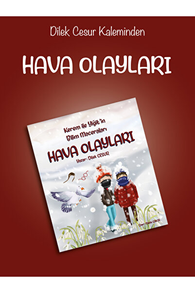 ENDA YAYINCILIK Dilek Cesur- Kerem Ve Yiğit'in Bilim Maceraları- Hava Olayları